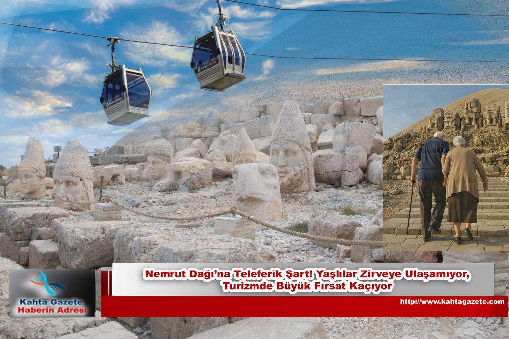 Nemrut Dağı’na Teleferik Şart! Yaşlılar Zirveye Ulaşamıyor, Turizmde Büyük Fırsat Kaçıyor